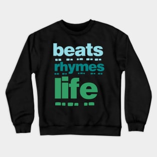 Beats Rhymes Life 28.0 Crewneck Sweatshirt